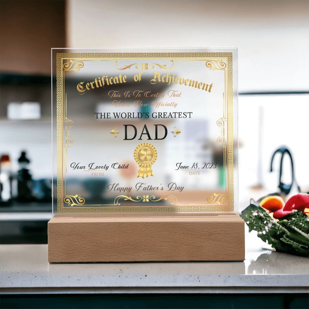 Dad Certificate, Happy Father's Day, LED Acrylic Plaque, To The World's Greatest Dad, From Son Daughter