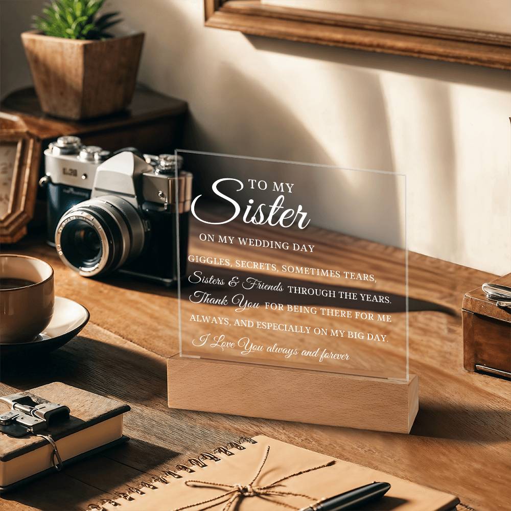 To My Sister, Wedding Day Gift for Sister, Acrylic Plaque