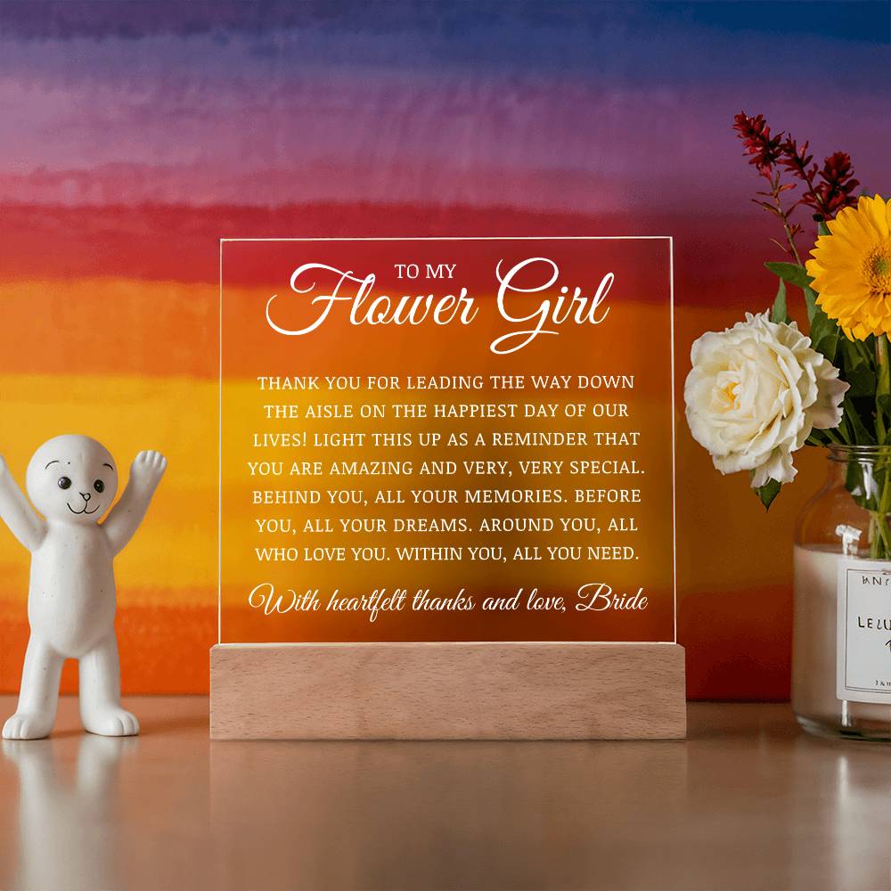 To My Flower Girl, Acrylic Plaque