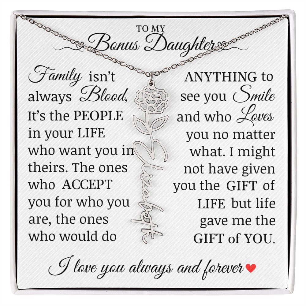 To My Bonus Daughter" Life Gave Me The Gift of You" Name Flower Necklace