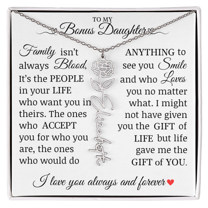 To My Bonus Daughter" Life Gave Me The Gift of You" Name Flower Necklace