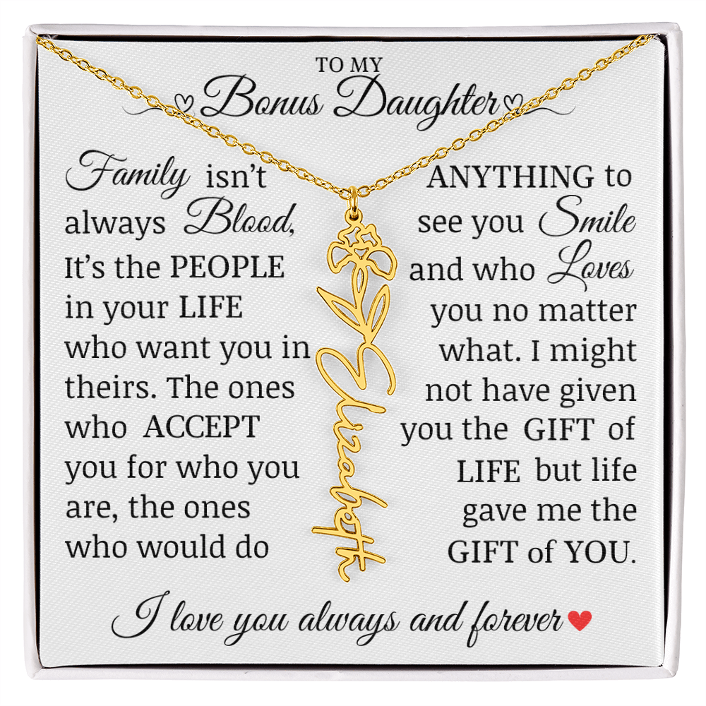 To My Bonus Daughter" Life Gave Me The Gift of You" Name Flower Necklace