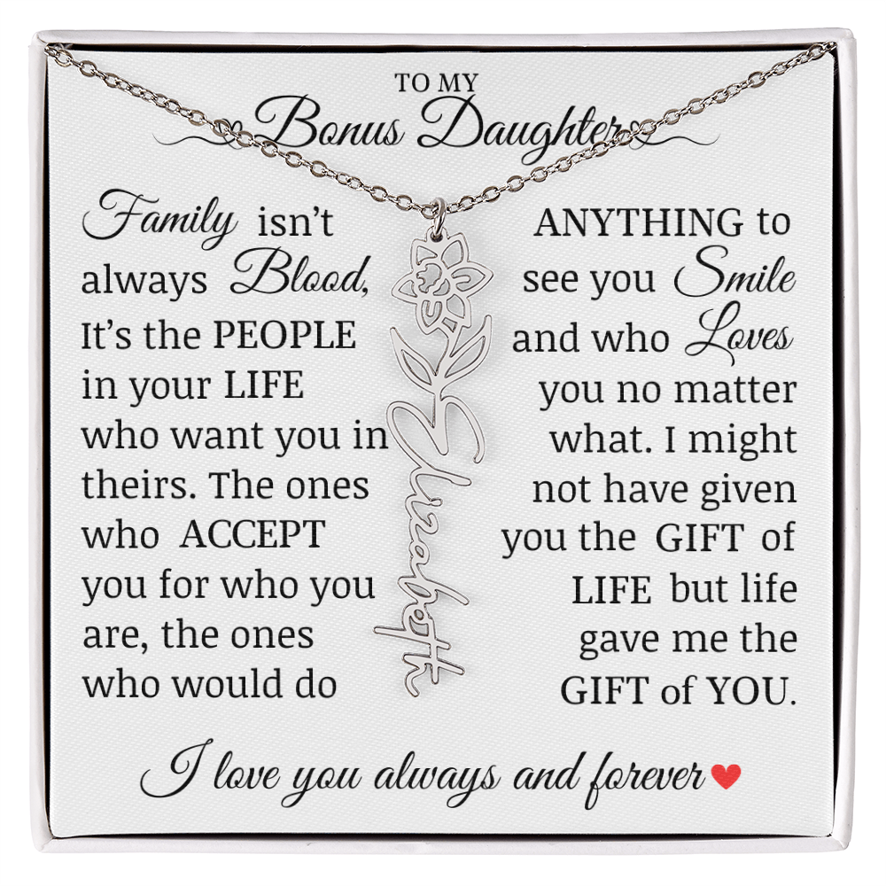 To My Bonus Daughter" Life Gave Me The Gift of You" Name Flower Necklace