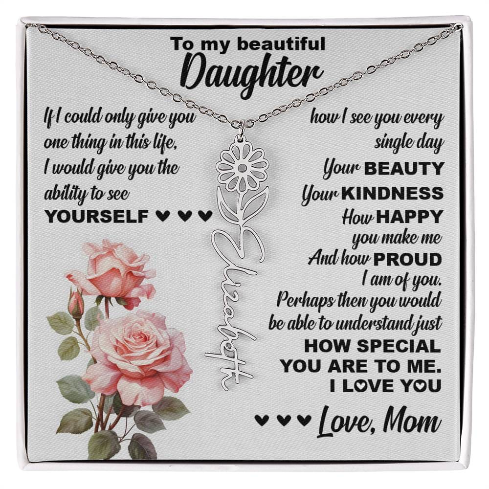 To My Beautiful Daughter, Birth Flower Name Necklace