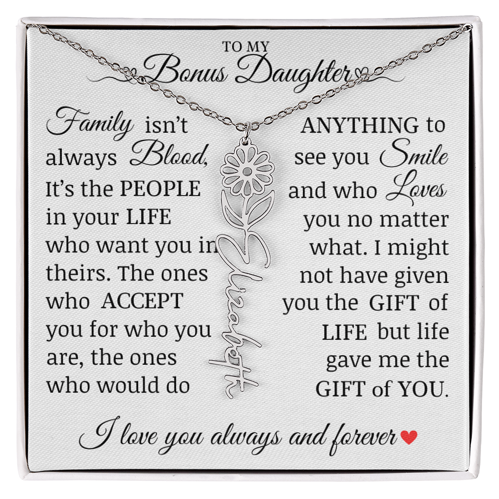 To My Bonus Daughter" Life Gave Me The Gift of You" Name Flower Necklace