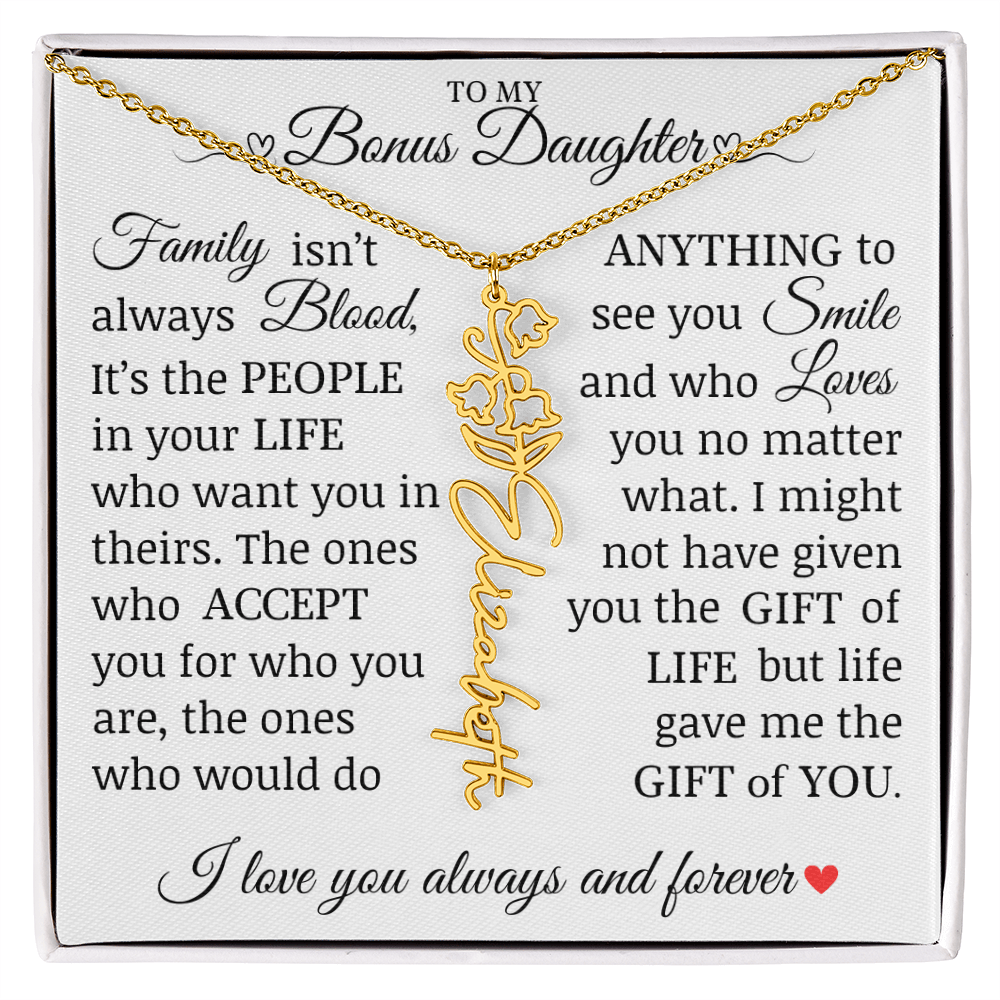 To My Bonus Daughter" Life Gave Me The Gift of You" Name Flower Necklace