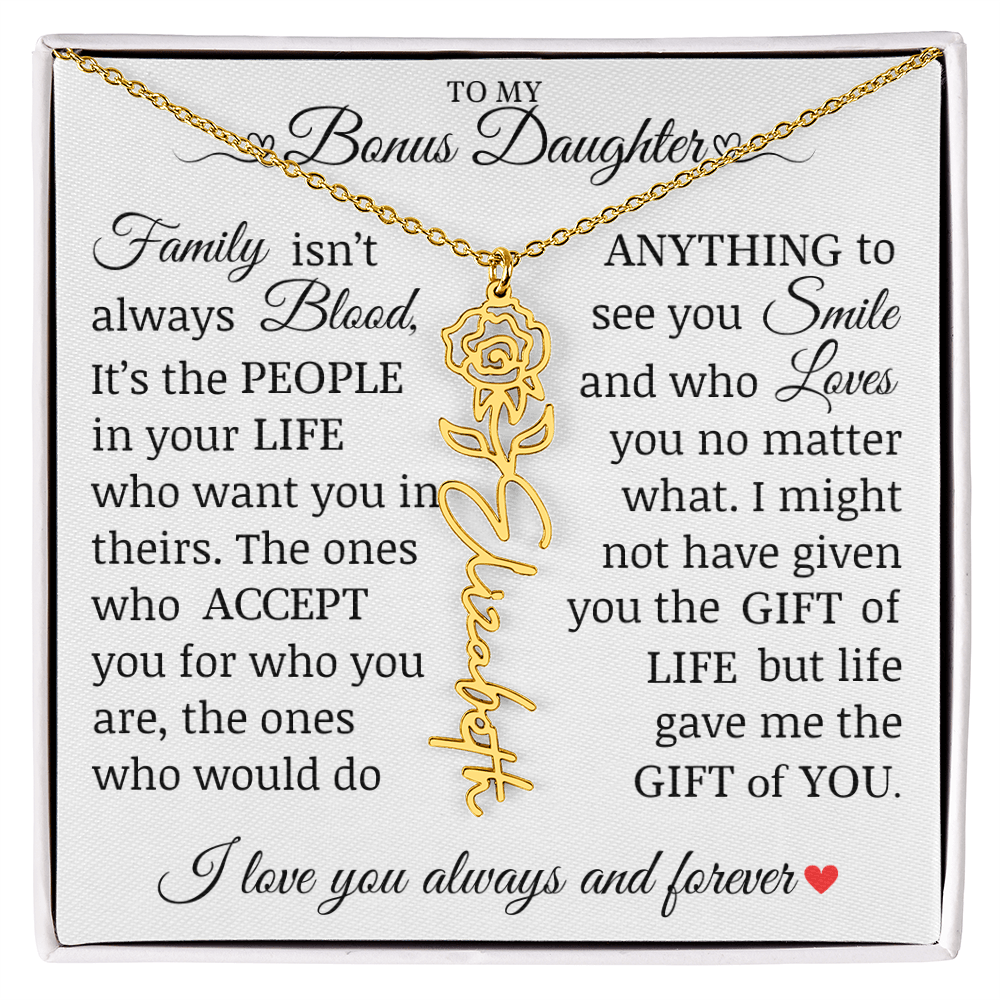 To My Bonus Daughter" Life Gave Me The Gift of You" Name Flower Necklace