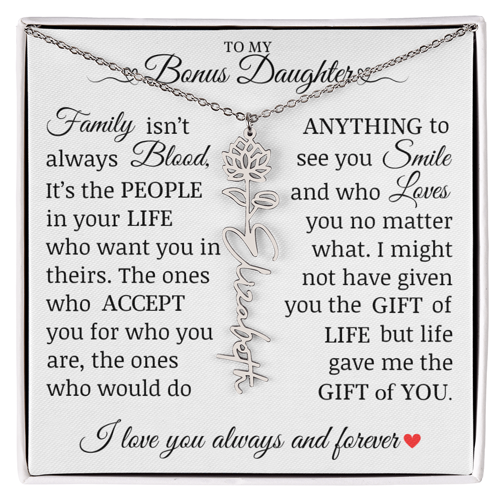 To My Bonus Daughter" Life Gave Me The Gift of You" Name Flower Necklace