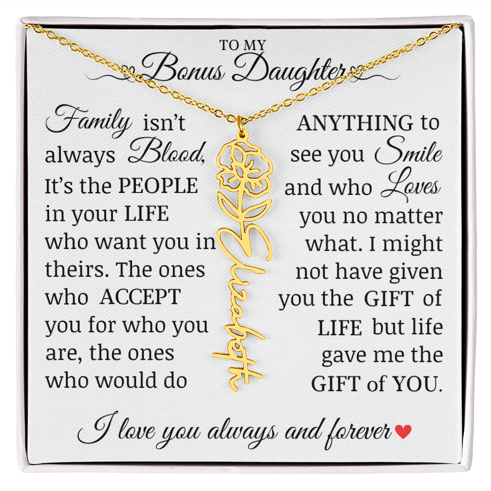 To My Bonus Daughter" Life Gave Me The Gift of You" Name Flower Necklace