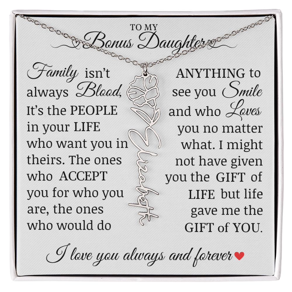 To My Bonus Daughter" Life Gave Me The Gift of You" Name Flower Necklace