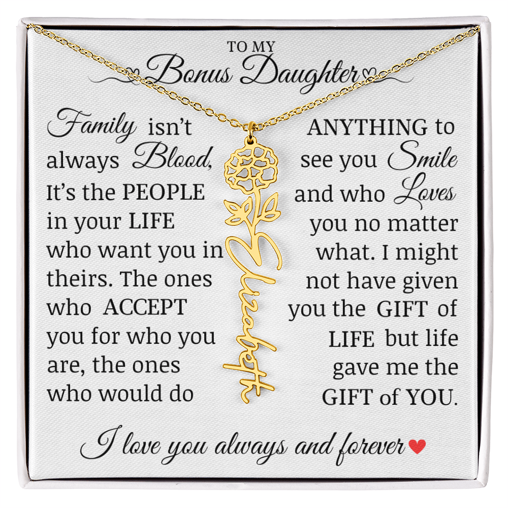 To My Bonus Daughter" Life Gave Me The Gift of You" Name Flower Necklace