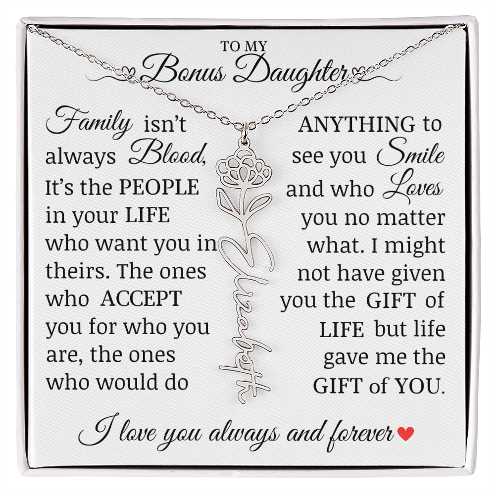 To My Bonus Daughter" Life Gave Me The Gift of You" Name Flower Necklace