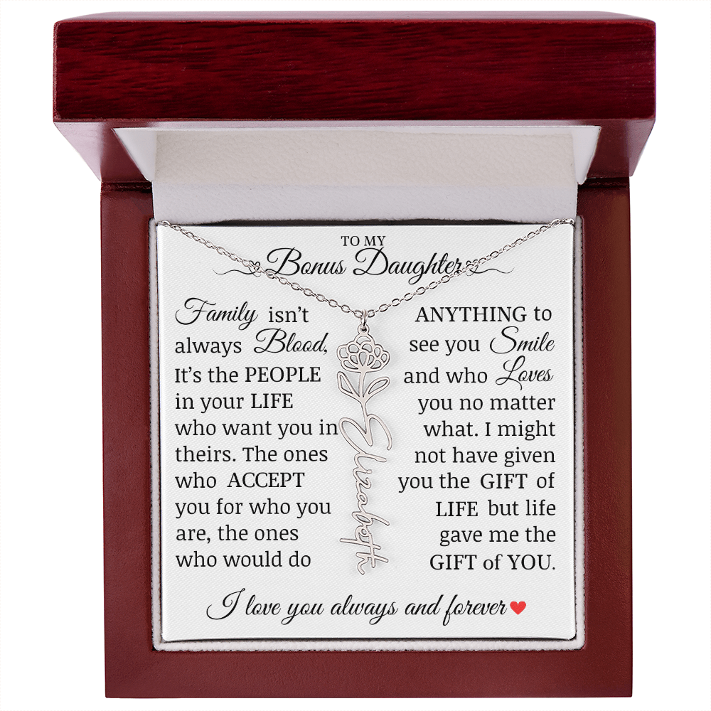 To My Bonus Daughter" Life Gave Me The Gift of You" Name Flower Necklace