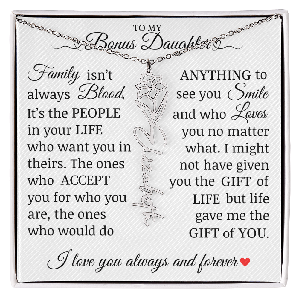 To My Bonus Daughter" Life Gave Me The Gift of You" Name Flower Necklace