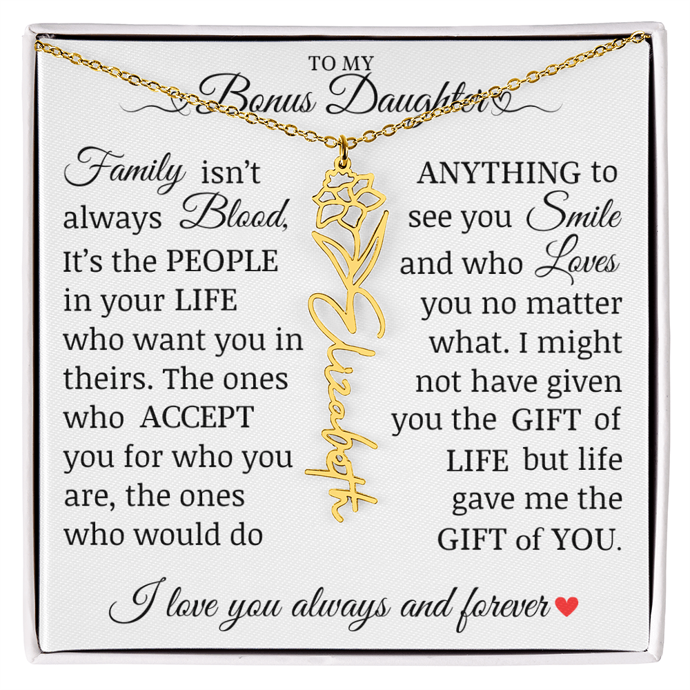 To My Bonus Daughter" Life Gave Me The Gift of You" Name Flower Necklace