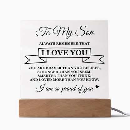 To My Son "Always Remember That I Love You"