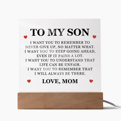 Square Acrylic Plaque - To My Son "Never Give Up, No Matter What"