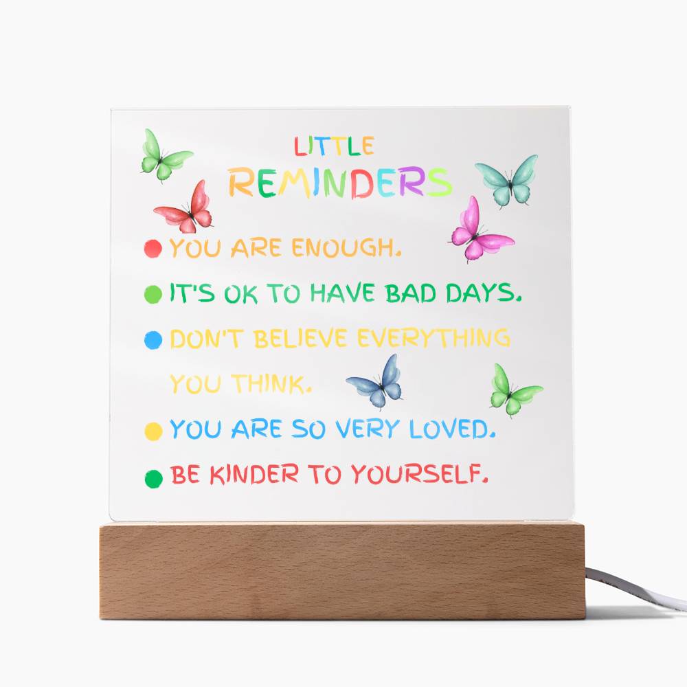 Motivational Inspirational Little Reminders, Acrylic Square Plaque