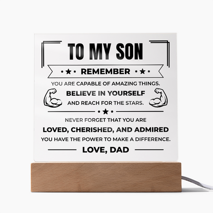 Acrylic Square Plaque - To My Son "Believe in Yourself"