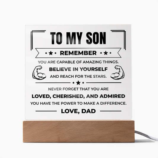 Acrylic Square Plaque - To My Son "Believe in Yourself"