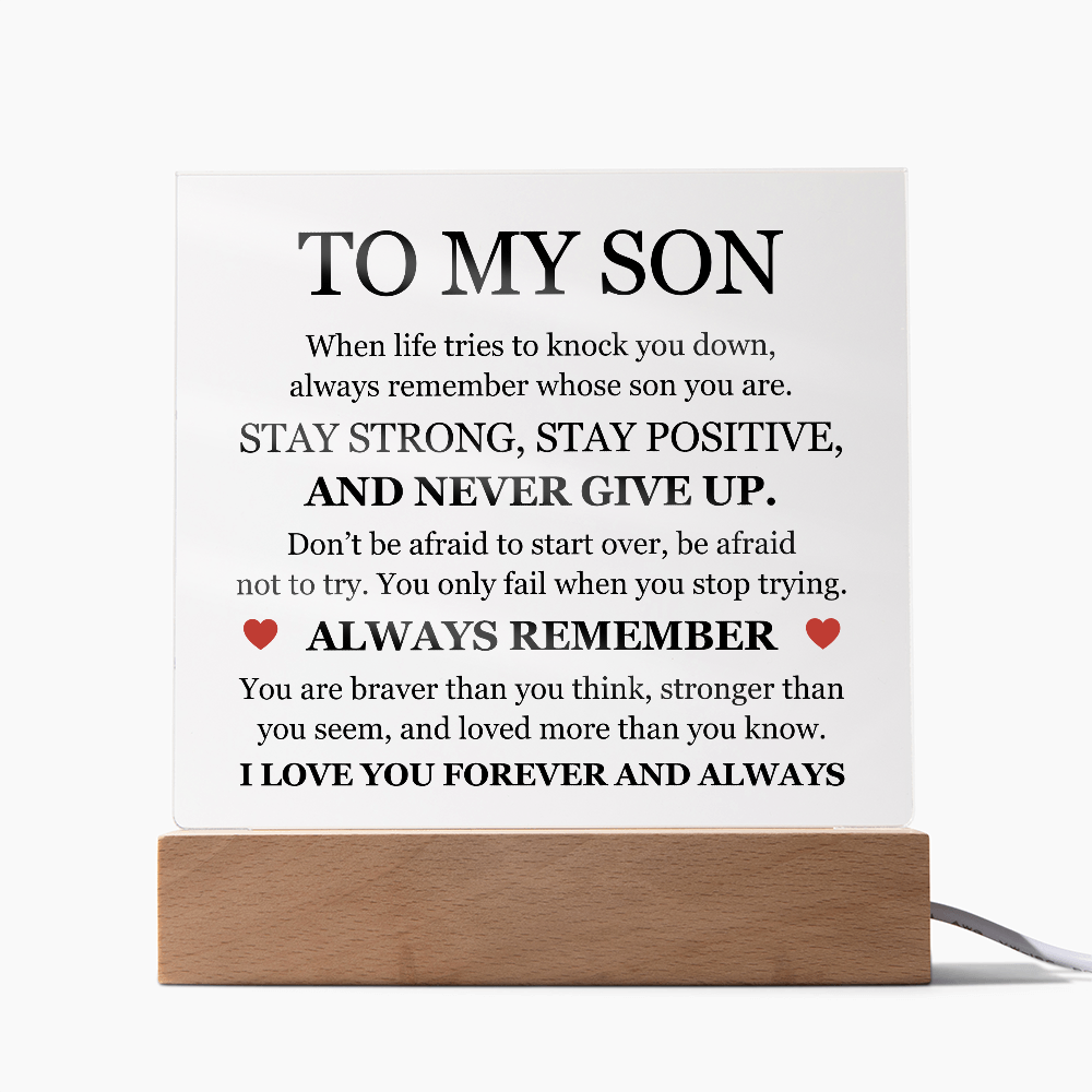 Acrylic Square Plaque - To My Son "Never Give Up"