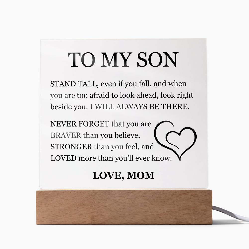 To My Son "Stand Tall, Even If you fall"