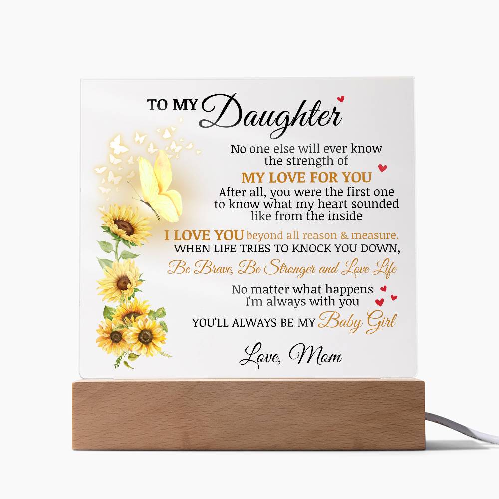 To My Daughter "You'll Always Be My Baby Girl" Acrylic Plaque