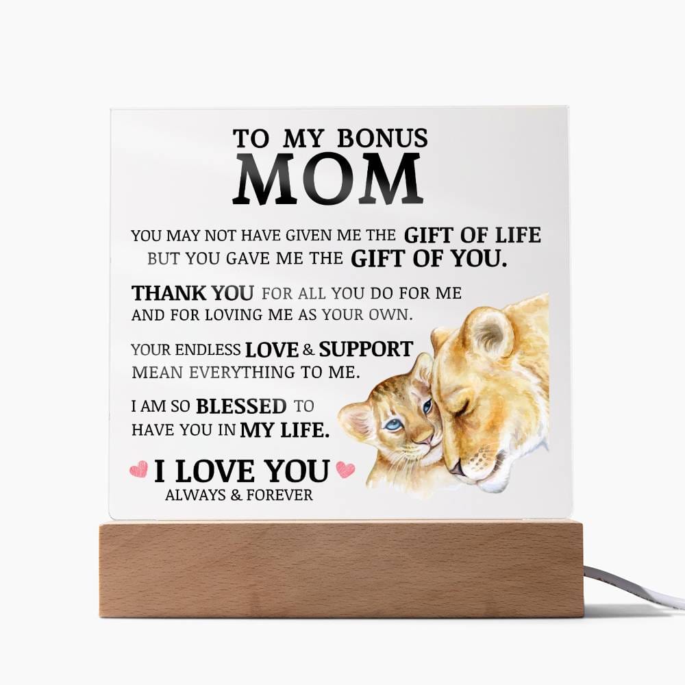 To My Bonus Mom "Gift of You" Acrylic Plaque