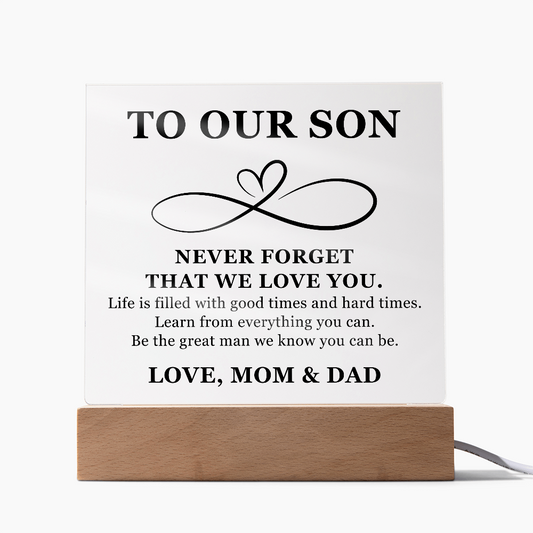 Square Acrylic Plaque - To My Son "Never Forget that we Love You"