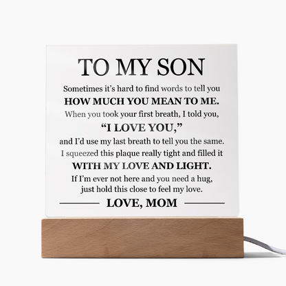 Acrylic Square Plaque - To My Son "I Love You"
