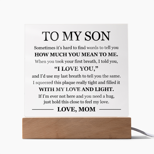 Acrylic Square Plaque - To My Son "I Love You"