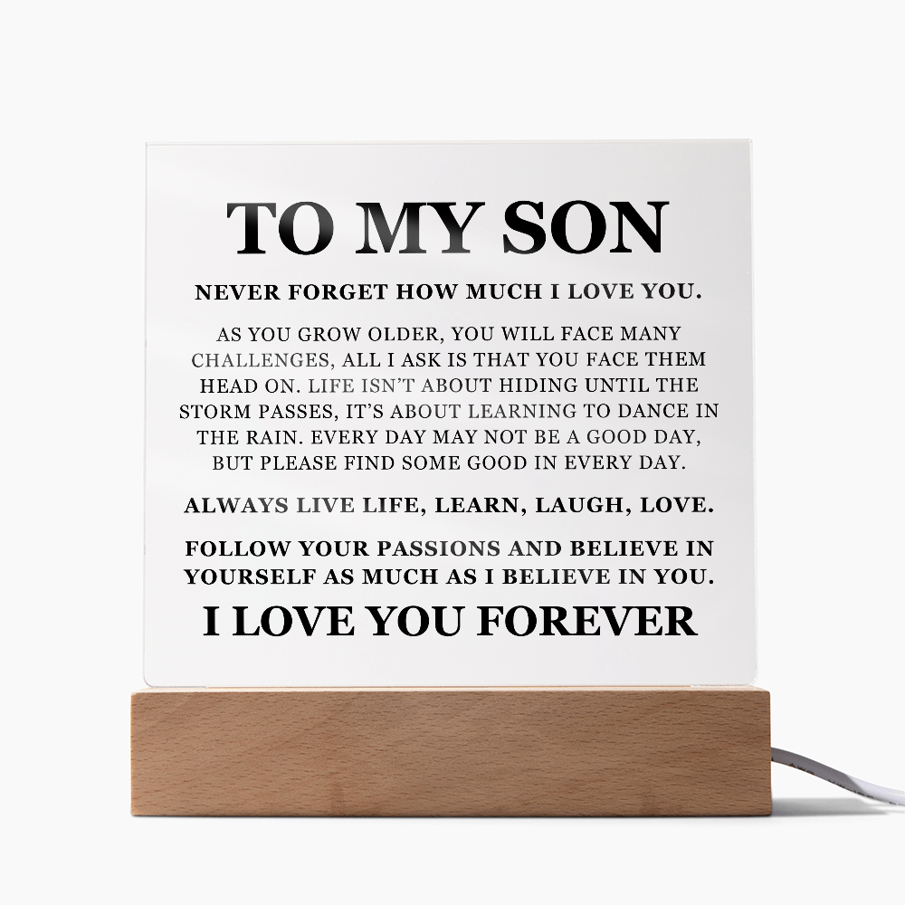 Square Acrylic Plaque - To My Son "Never Forget How Much I love You"
