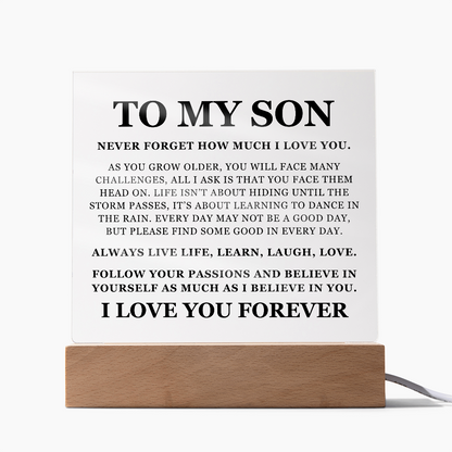 Square Acrylic Plaque - To My Son "Never Forget How Much I love You"