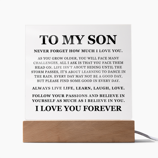 Square Acrylic Plaque - To My Son "Never Forget How Much I love You"