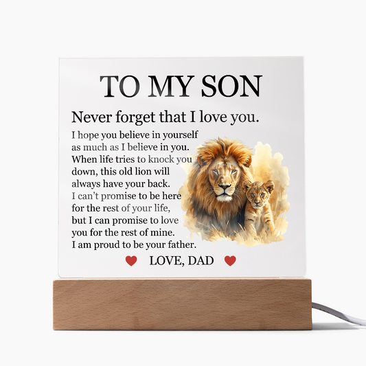 Acrylic Square Plaque - To My Son "Never Forget That I Love You"