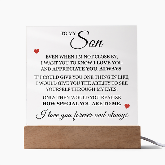 Acrylic Square Plaque - To My Son "I Love You"