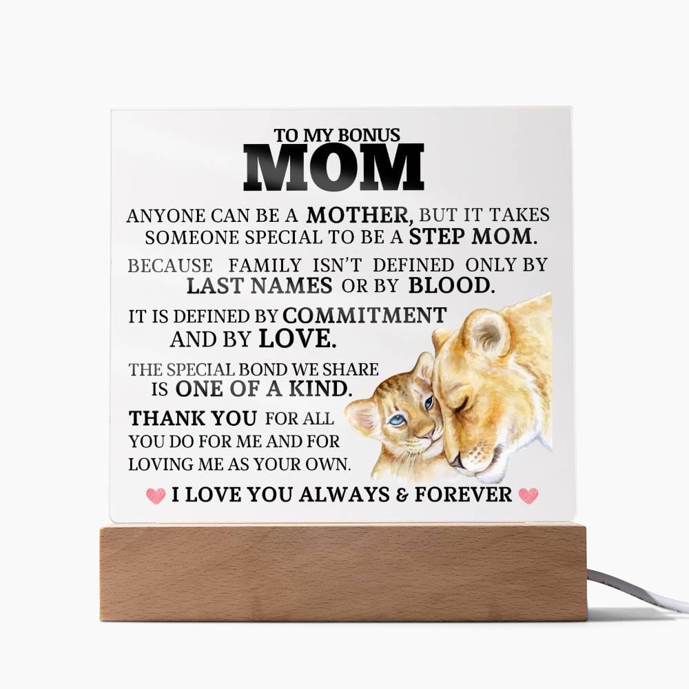 To My Bonus Mom "One of a Kind" Acrylic Plaque