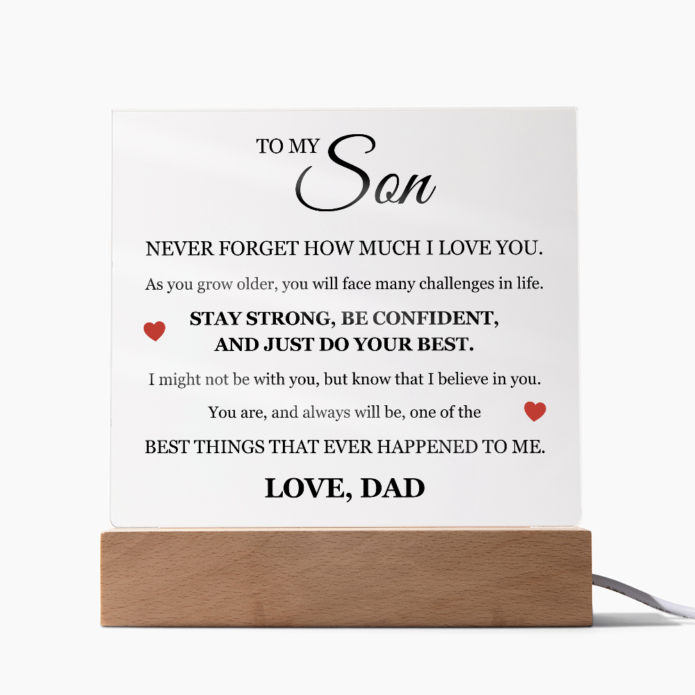 To My Son "Stay Strong, Be Confident, and Just Do Your Best"