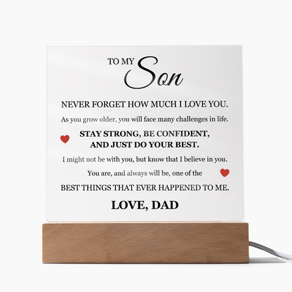To My Son "Stay Strong, Be Confident, and Just Do Your Best"