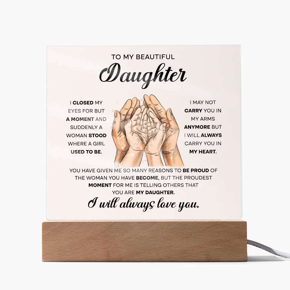 To My Beautiful Daughter, Acrylic Square Plaque