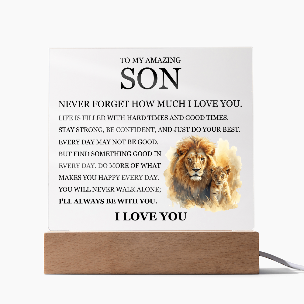 Acrylic Square Plaque - To My Son "Never Forget How Much I Love You"