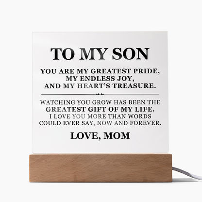 Square Acrylic Plaque - To My Son "You Are My Greatest Pride"