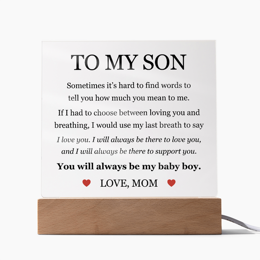 Acrylic Square Plaque - To My Son "I Love You"