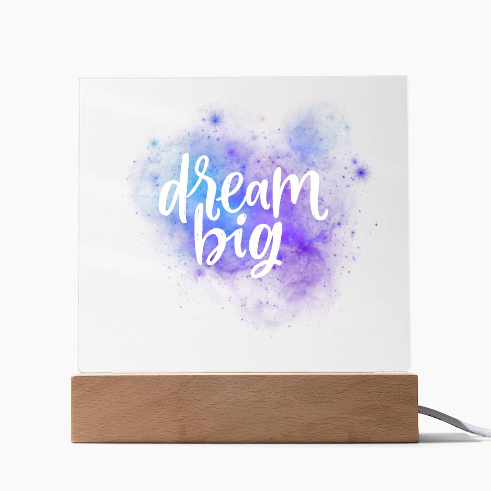 Inspirational Gift, Dream Big, Acrylic Square Plaque