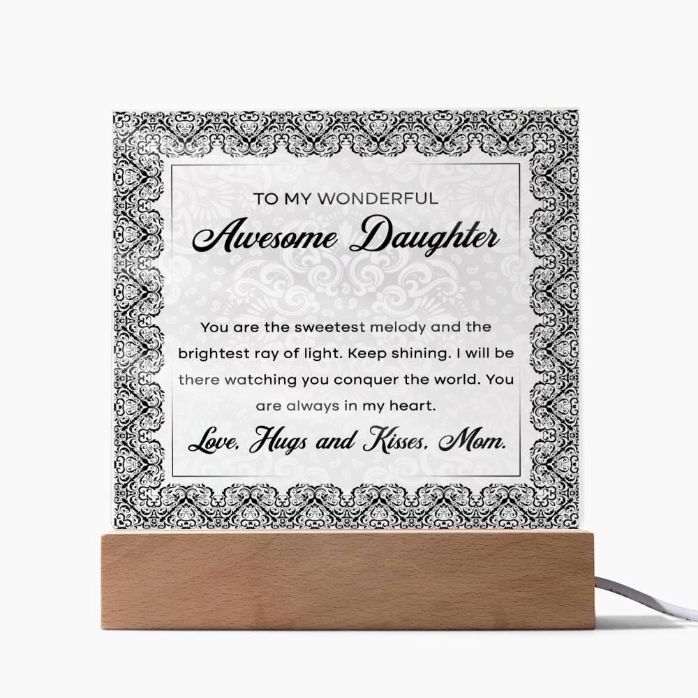 To My Wonderful Awesome Daughter, Acrylic Square Plaque