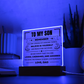 Acrylic Square Plaque - To My Son "Believe in Yourself"