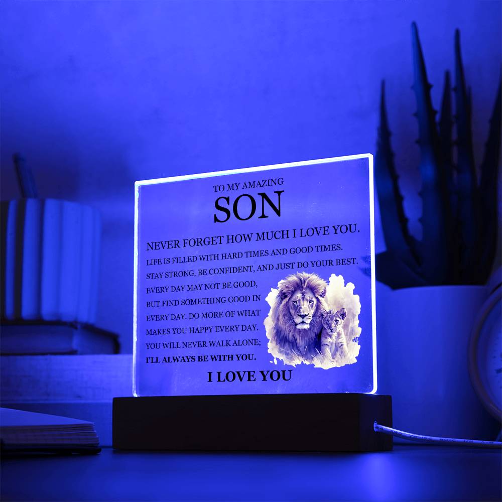 Acrylic Square Plaque - To My Son "Never Forget How Much I Love You"