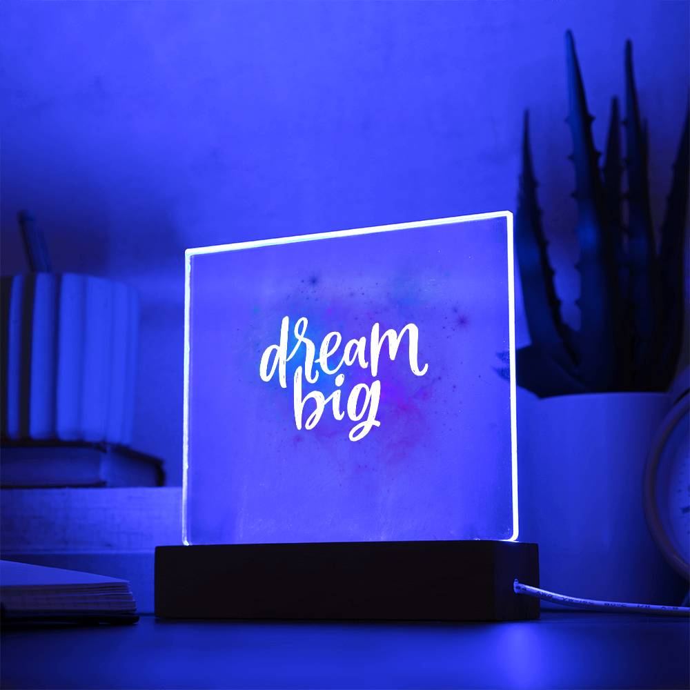 Inspirational Gift, Dream Big, Acrylic Square Plaque