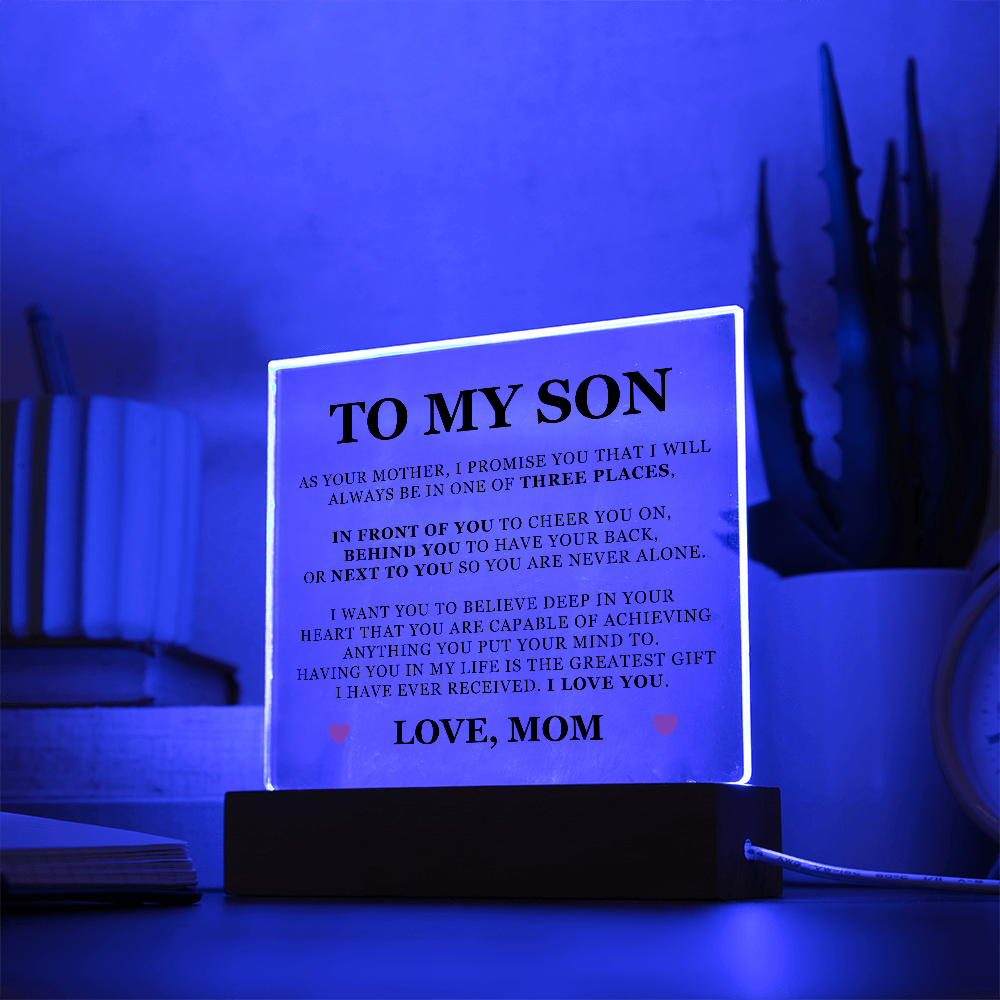 Square Acrylic Plaque - To My Son "You Are Never Alone"
