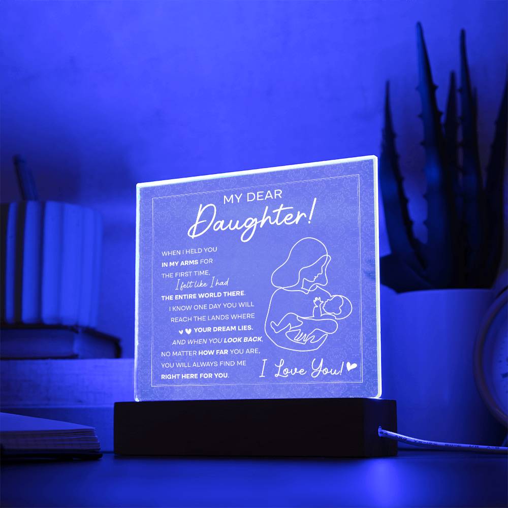 To My Dear Daughter, Acrylic Square Plaque